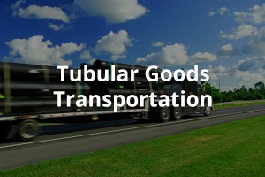 Tubular Goods Transportation